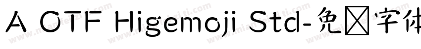 A OTF Higemoji Std字体转换